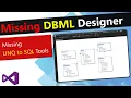 DBML Designer Not Showing in Visual Studio Error LINQ to SQL Tools in Visual Studio