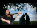 Love Me Like You Do | Ellie Goulding | Violin Cover