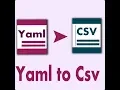 Yaml to Csv