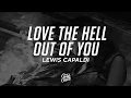 Download Lagu Lewis Capaldi - Love The Hell Out Of You (Lyrics)