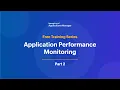 Application performance monitoring Applications Manager Free Training 2025 - Season 4