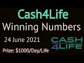 Today Cash4Life Winning Numbers Thursday 24 June 2021 Cash 4 Life Drawing 2021 1000 Everyday