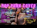 Download Lagu POP PUNK COVER PLAYLIST TOP SPOTIFY 2025 || LAGU POPULER INDO 2025