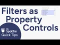 Spotfire Filters for Property Controls