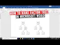 How to make a factor tree in Microsoft Word