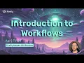 Introduction to Firefly s Workflows