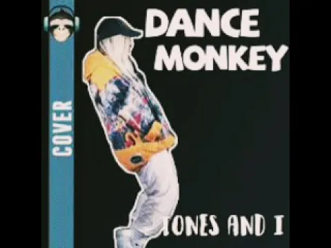 Download MP3 Tones And I  =  DANCE MONKEY (MP3)