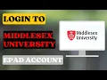 How to Login to Middlesex University ePad Account