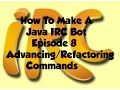 How To Make A Java IRC Bot Episode 8 Commands