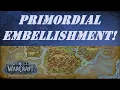 Primordial Embellishment Wow Quest