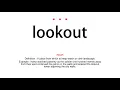 How to pronounce lookout - Vocab Today