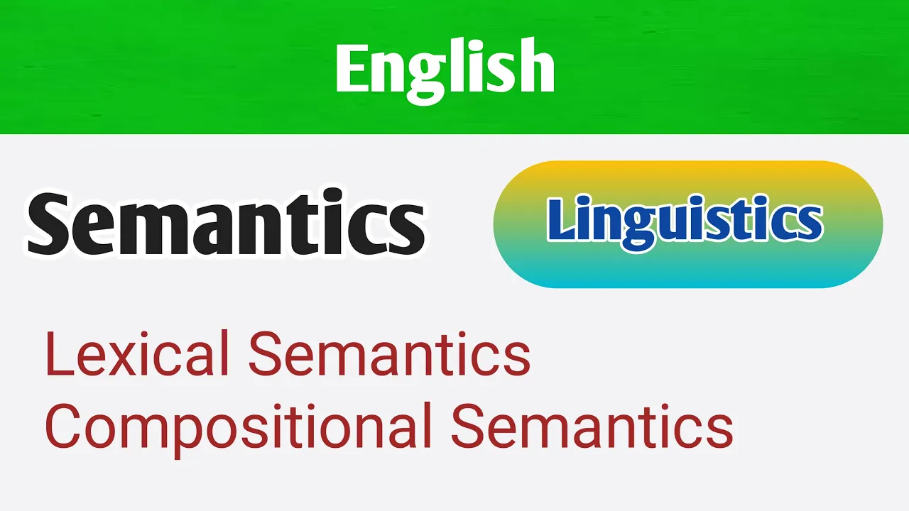 Semantics in Linguistics | Lexical and Compositional semantics | Semantics