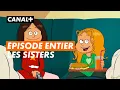 Download Lagu LES SISTERS - Épisode entier \