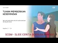 Download Lagu SCSM-Slide Cerita Sekolah Minggu -Tuhan Memberi Kesempatan-Belajar kejatuhan manusia kedalam dosa