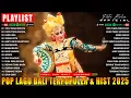 Kumpulan Lagu Bali Trending 2025 - Pop Lagu Bali Terviral \u0026 Terbaik Saat Ini || Putri Bulan Official