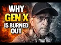 The Modern World Is Driving Gen X Insane And Here s Why