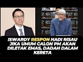 Download Lagu ISWARDY RESPON HADI RISAU JIKA UMUM CALON PM AKAN DILETAK EMAS, DADAH DALAM KERETA