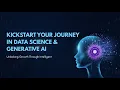 Kickstart Your Journey in Data Science Generative AI