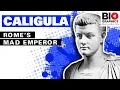 Caligula - Rome s Mad Emperor