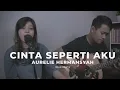 Download Lagu AURELIE HERMANSYAH - CINTA SEPERTI AKU LIVE COVER DELLA FIRDATIA
