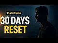 30-Day Monk Mode The Exact Plan NoFap Dopamine Reset
