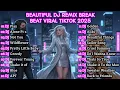 Lagu Beautiful Songs 2025 🎵 Breakbeat Remix Collection