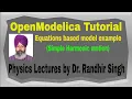OpenModelica Tutorial Equations based model Simulation of Simple Harmonic Motion