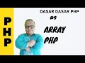 ARRAY PHP DASAR DASAR PEMROGRAMAN PHP
