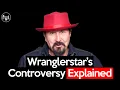 What is Wranglerstar doing today Controversy Explained