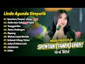 Lagu Linda Ayunda Simpatik - SPONTAN (TANPA) UHUY! - SEDIA AKU SEBELUM HUJAN || FULL ALBUM DANGDUT KOPLO