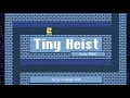A Guide to Tiny Heist on Coolmath Games