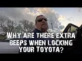 Why there are 5 extra beeps when you lock your Toyota