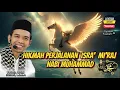 Lagu HIKMAH PERISTIWA ISRA' MI'RAJ NABI MUHAMMAD ‼️USTADZ ABDUL SOMAD, L.c.M.A