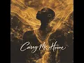 Carry Me Home (Sped Up)