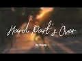 Download Lagu Hard Part’s Over - Hoang ( lyrics )
