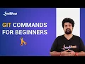 Git Commands Tutorial Git Commands For Beginners Git Command with Examples Intellipaat
