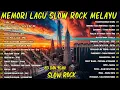 Download Lagu Lagu Jiwang Rock 80an dan 90an Terbaik - Lagu Slow Rock Malaysia Lama Terbaik Sepanjang Zaman
