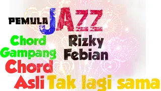 Download (Tutorial Gitar) Rizky Febian- Tak Lagi Sama - Chord Gampang Jazz Pemula - Chord Asli MP3