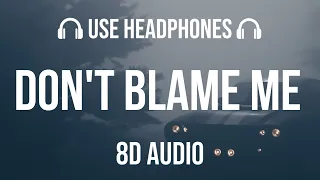 Taylor Swift Don T Blame Me 8D Audio 