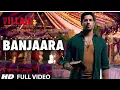 Lagu Banjaara Full Video Song| Shraddha Kapoor|Siddhartha Malhotra| Ek Villian