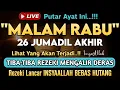 Lagu PUTAR DZIKIR INI‼️Dzikir Mustajab Pembuka Pintu Rezeki, InsyaAllah Rezekimu Mengalir Deras
