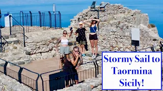 Episode 223 – Big Stormy Sails and exploring Taormina, Sicily!