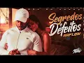 SEGREDOS E DEFEITOS - Raflow