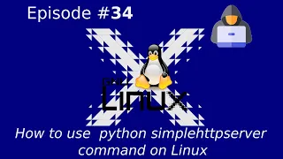 How to use python simplehttpserver command on Linux