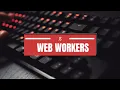 Web Workers In JavaScript Shared Workers