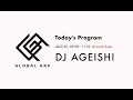 DJ AGEISHI【GLOBAL ARK 2020】Japan, 2020.AUG.30, 09:20~11:10, Ground Area