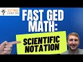 How to beat basic Scientific Notation on GED Math Fast Lesson