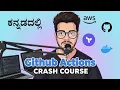 GitHub Actions Crash Course in Kannada Complete Workflow with Terraform Docker AWS