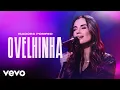 Isadora Pompeo - Ovelhinha (Ao Vivo)