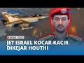 Download Lagu Militer Israel Gempur Pelabuhan Hodeida Yaman, Pertahanan Udara Houthi Bikin Jet Israel Kabur!